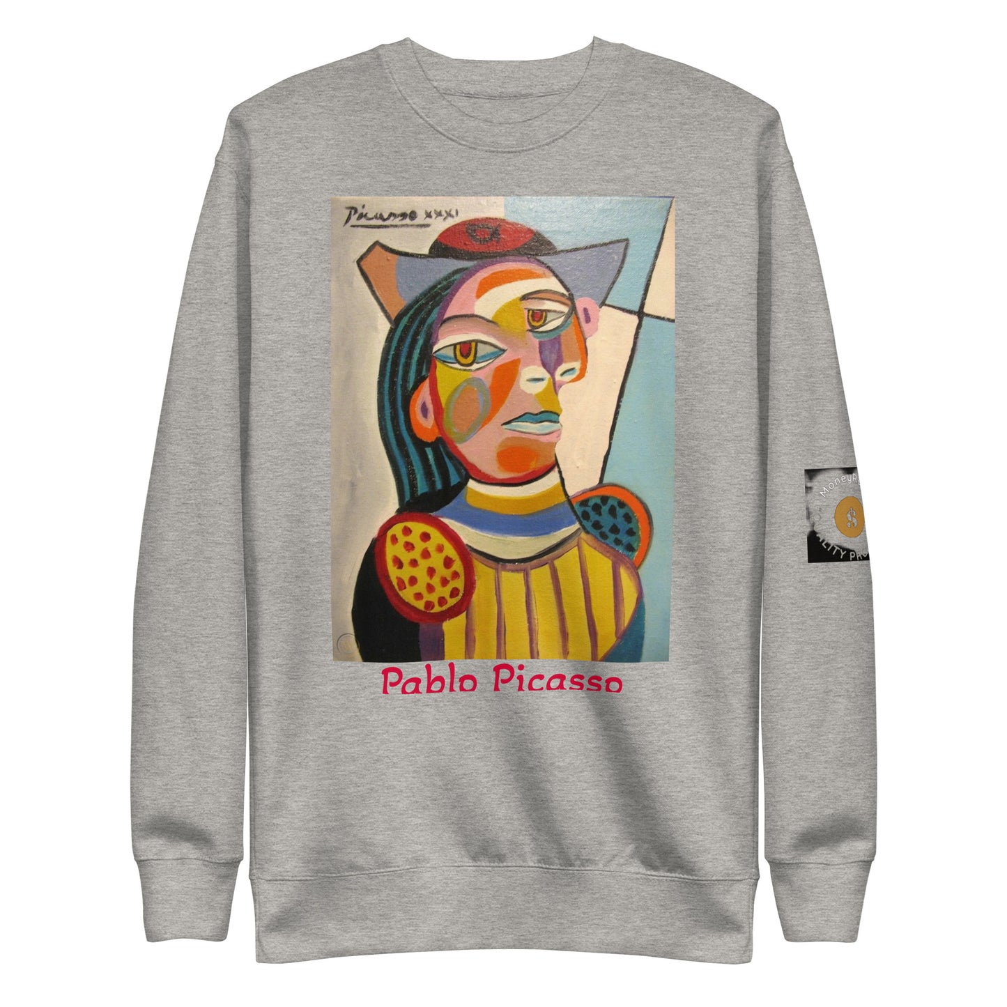 Money Race Pablo Picasso (Limited Edition) Unisex Sweatshirt