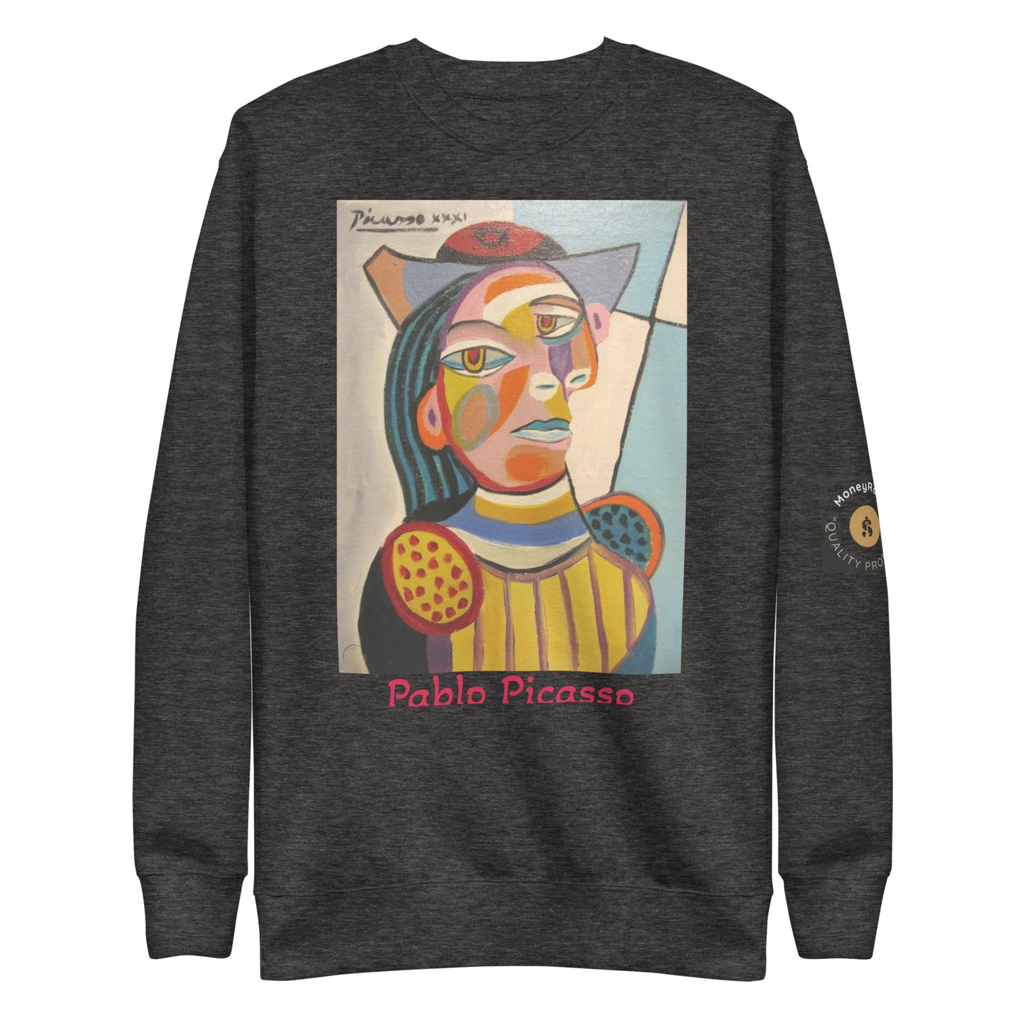 Money Race Pablo Picasso (Limited Edition) Unisex Sweatshirt